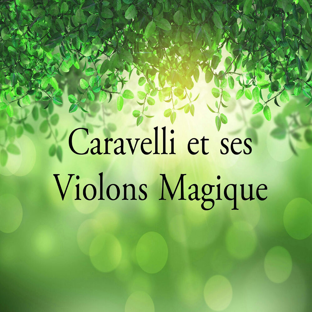 Picture of Caravelli et ses violons magiques