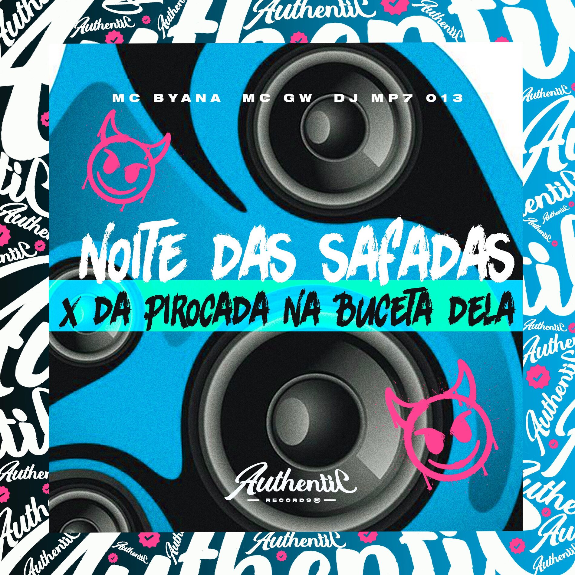 Album cover of Noite das Safadas X da Pirocada na Buceta Dela