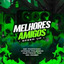 Cover of Melhores Amigos (Sped Up)