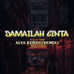 Cover of Damailah Cinta (Alva Kenzo Remix)