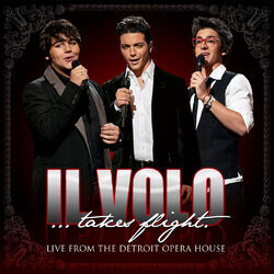 Cover of Il Volo...Takes Flight (Live From The Detroit Opera House)