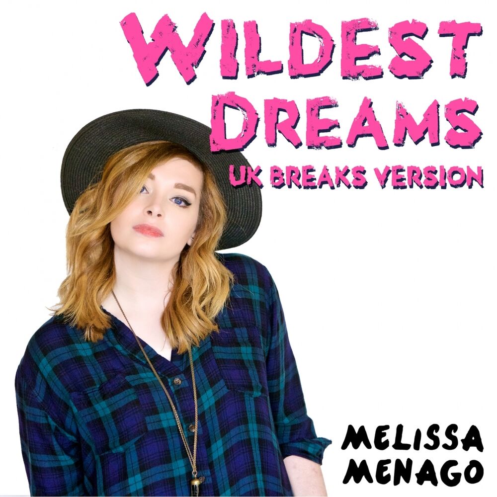 Picture of Wildest Dreams (Melissa's UK Breaks Version)