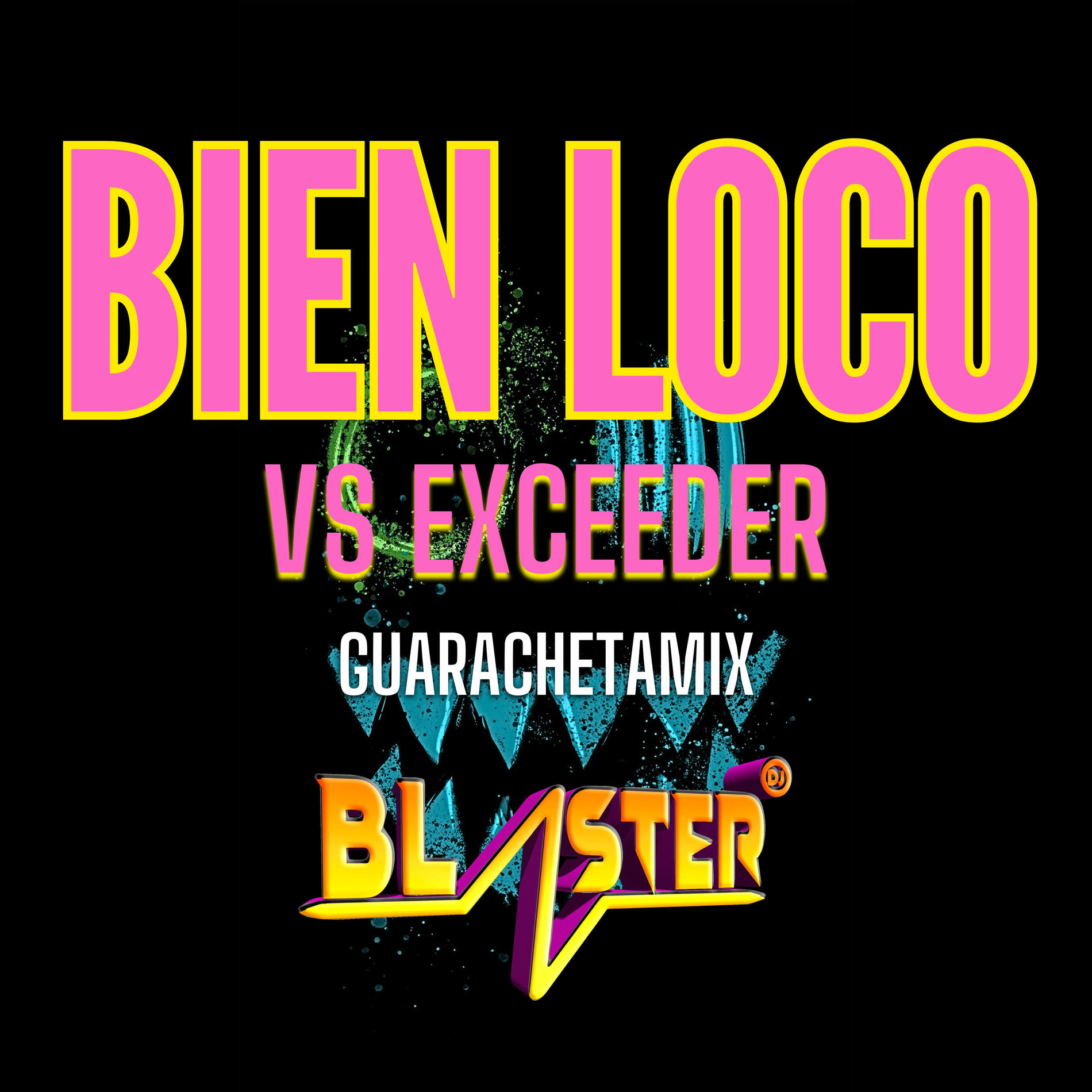 Album cover of Bien Loco Vs Exceeder Guarachetamix