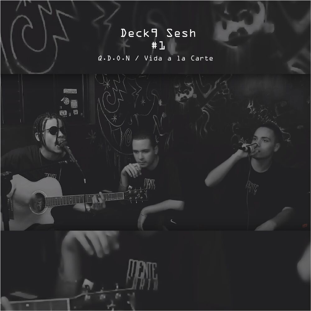 Picture of Deck9 Sesh #1: Q. D. O. N / Vida a La Carte (Acústico)