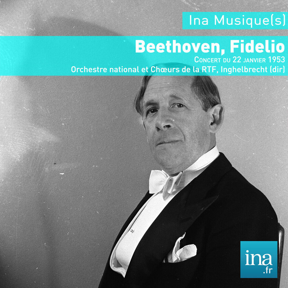Picture of Beethoven, Fidelio - Orchestre national et Chœurs de la RTF, Inghelbrecht (dir)