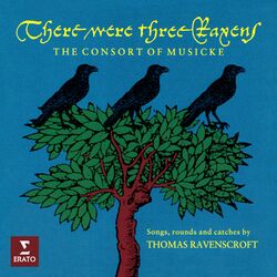 Cover of There Were Three Ravens. Songs, Rounds and Catches by Thomas Ravenscroft