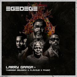 Cover of Egedege (feat. Theresa Onuorah, Flavour & Phyno)