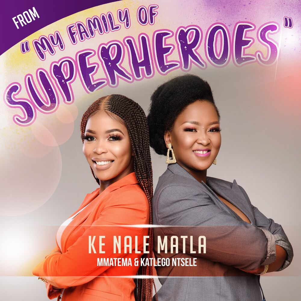Picture of Ke Nale Matla (From "My Family of Superheroes")