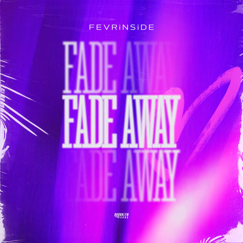 Fade Away