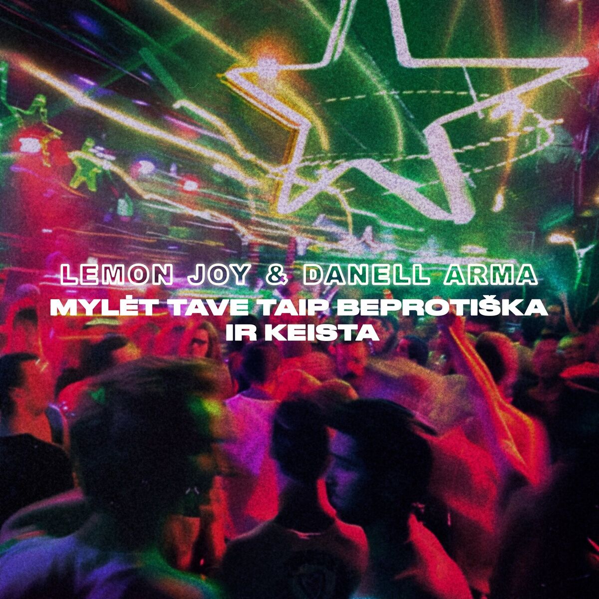 Album cover of Mylėt tave taip beprotiška ir keista
