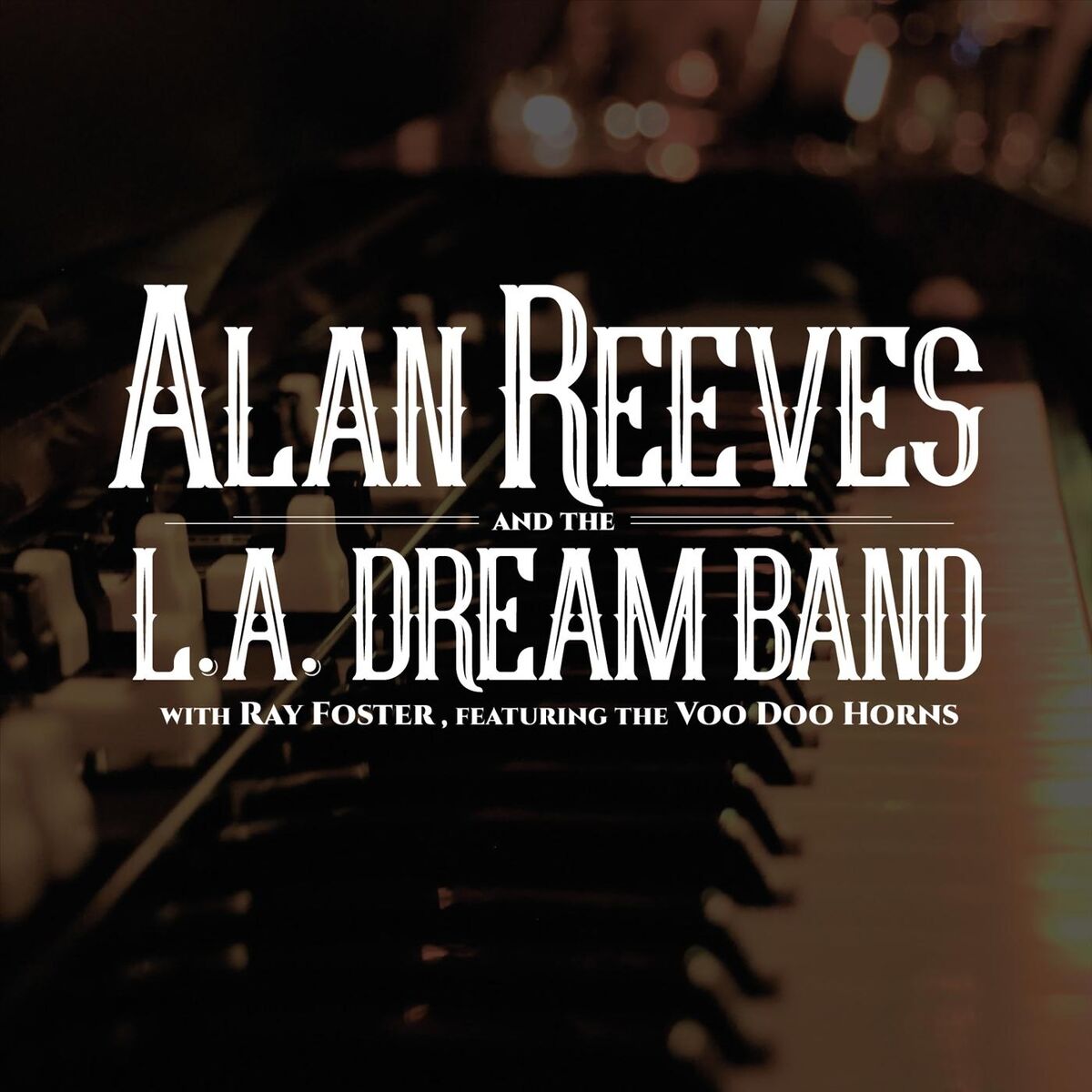 Album cover of Alan Reeves and The L.A. Dream Band