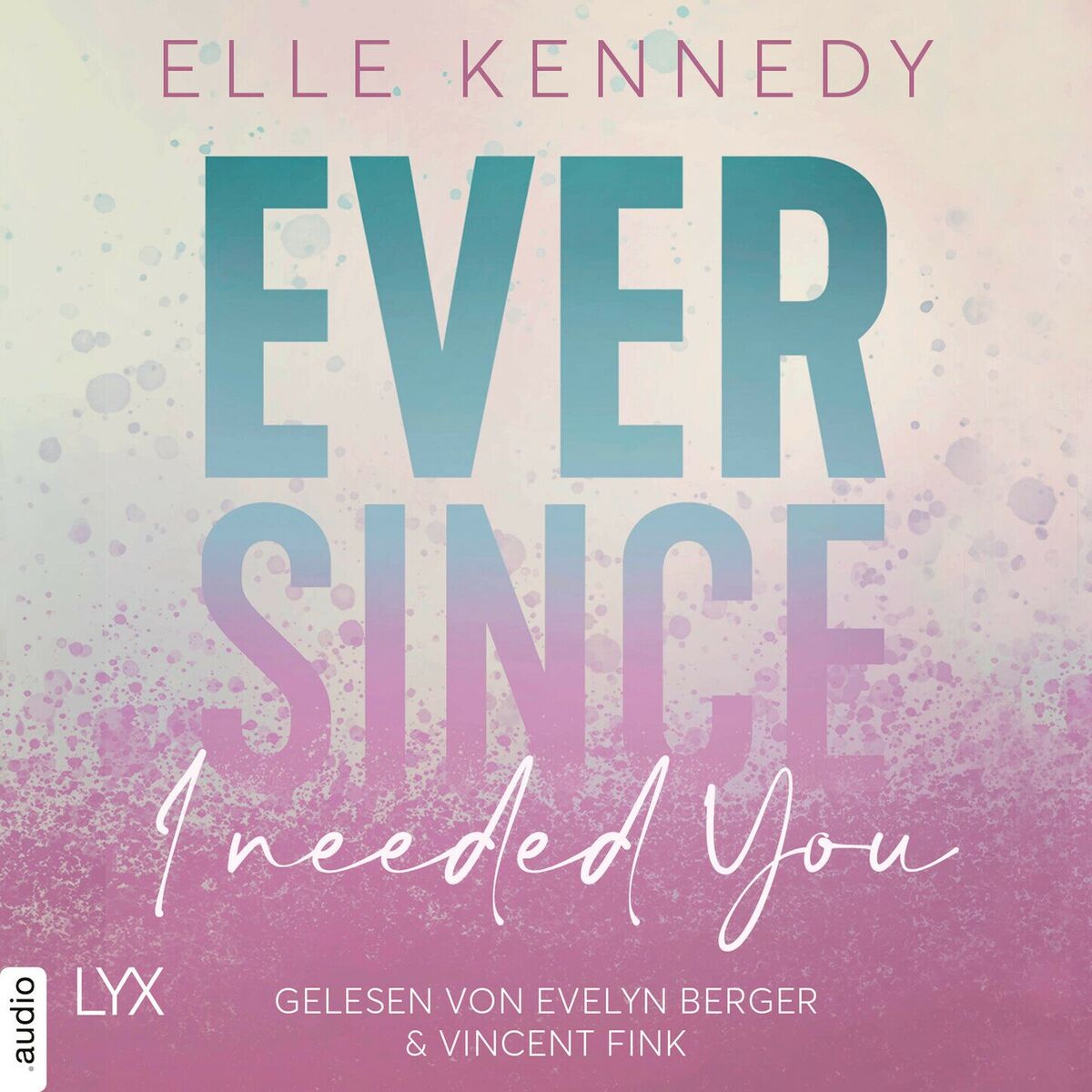 Album cover of Ever Since I Needed You - Avalon Bay, Teil 2 (Ungekürzt)
