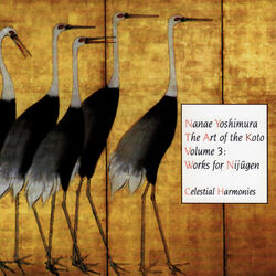 Cover of The Art of the Koto, Vol. 3: Works for Nijugen