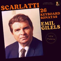 Cover of Scarlatti: 26 Keyboard Sonatas by Emil Gilels