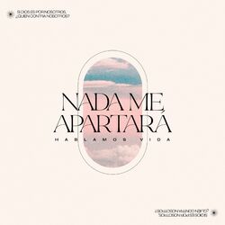 Cover of Nada Me Apartará (feat. Marcos Vidal, Kike Pavón, Rojo, Omar Rodríguez Music, Job González, Miel San Marcos, Edmundo Hernández, No