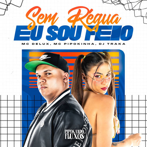 Sem a Régua Eu Sou Feio