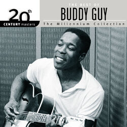 Cover of 20th Century Masters: The Millennium Collection: Best of Buddy Guy