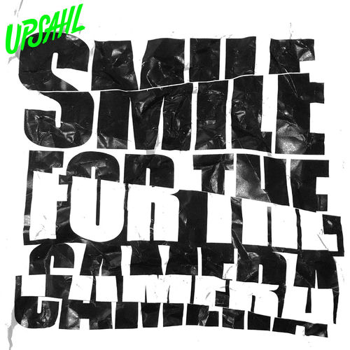 Smile For The Camera by UPSAHL - 130 BPM