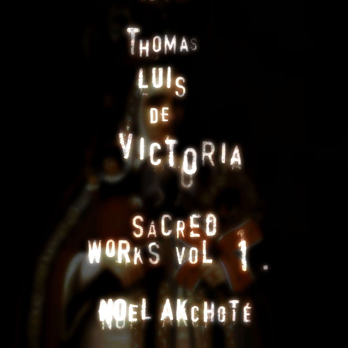 Album cover of Tomás Luis de Victoria: Sacred Works, Vol. 1 (Arr. for Guitar)