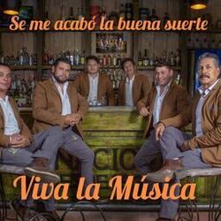 Cover of SE ME ACABO LA BUENA SUERTE