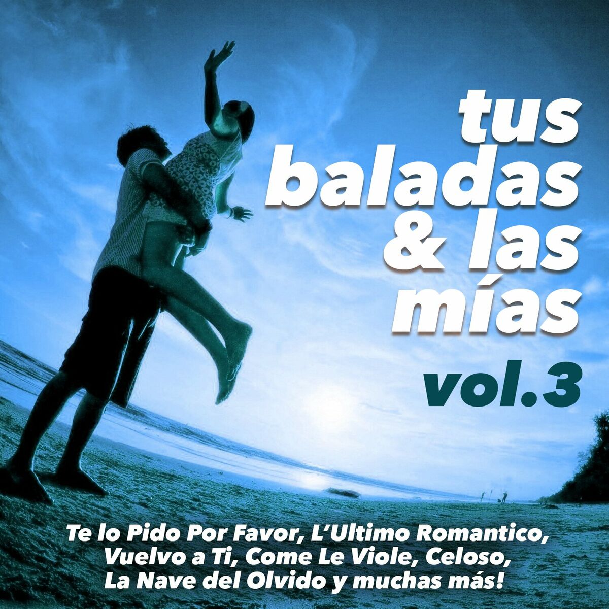 Album cover of Tus Baladas & las Mias, Vol. 3