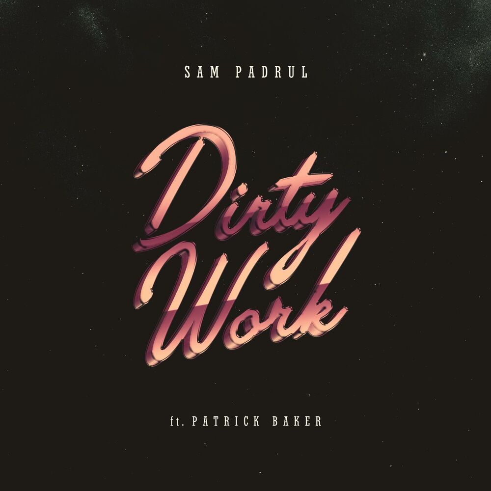 Picture of Dirty Work (feat. Patrick Baker)