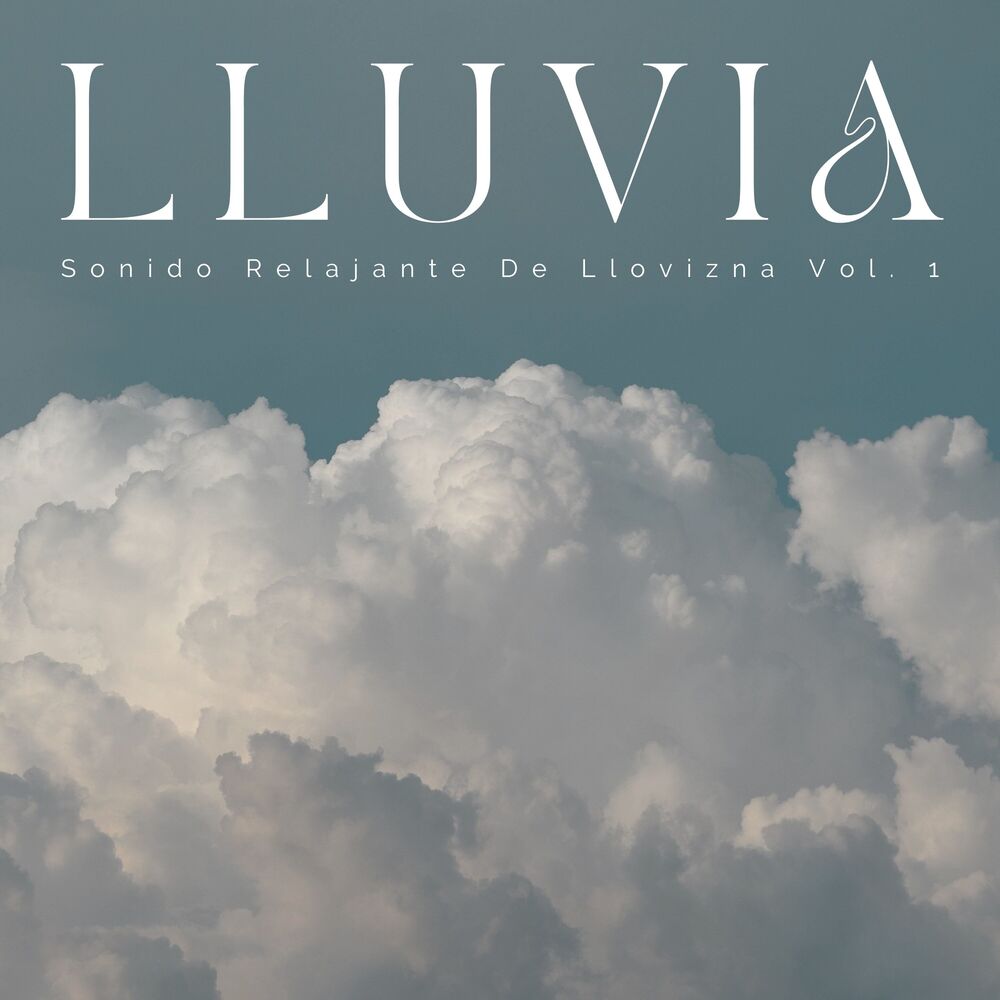 Picture of Lluvia: Sonido Relajante De Llovizna Vol. 1