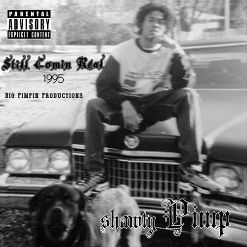 洋楽 g-rap Shawty Pimp Still Comin Real 1995 Shawty Pimp - Still Comin' Real | Deezer