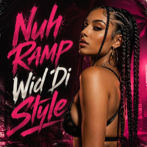 Nuh Ramp Wid Di Style (feat. She-Ra)