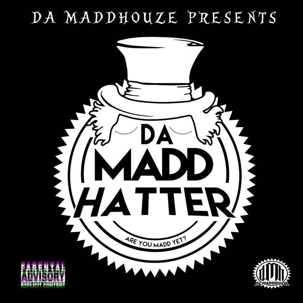 Picture of Da MaddHatter (Are You Madd Yet?)