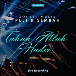 Cover of Tuhan Allah Hadir - Konser Musik Puji & Sembah Live Recording