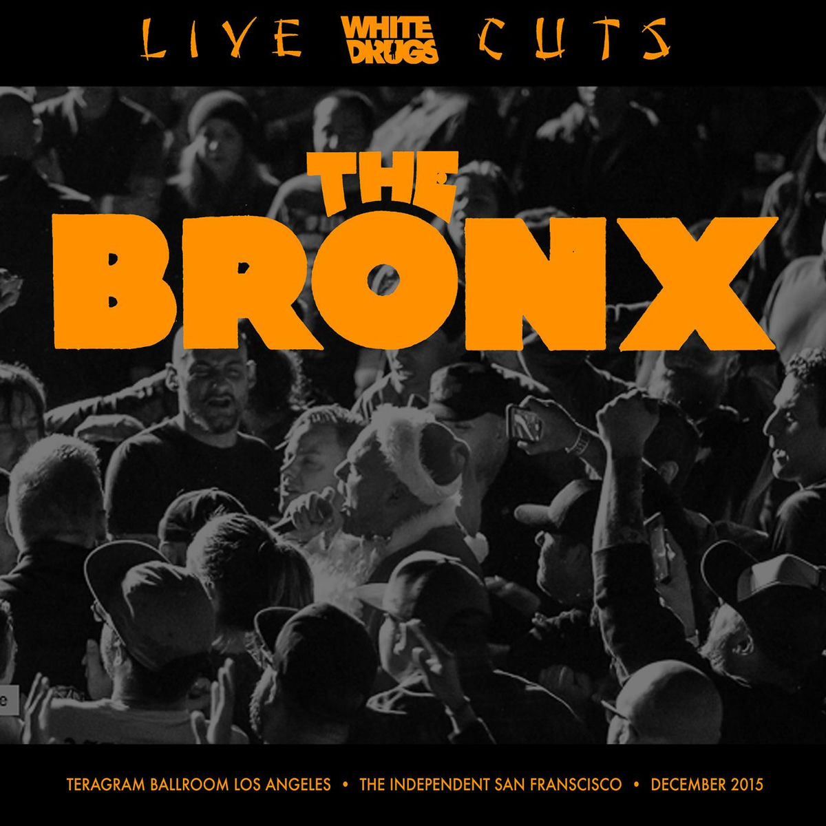 Album cover of Live Cuts (Live at Teragram Ballroom and the Independent, Dec. 2015)