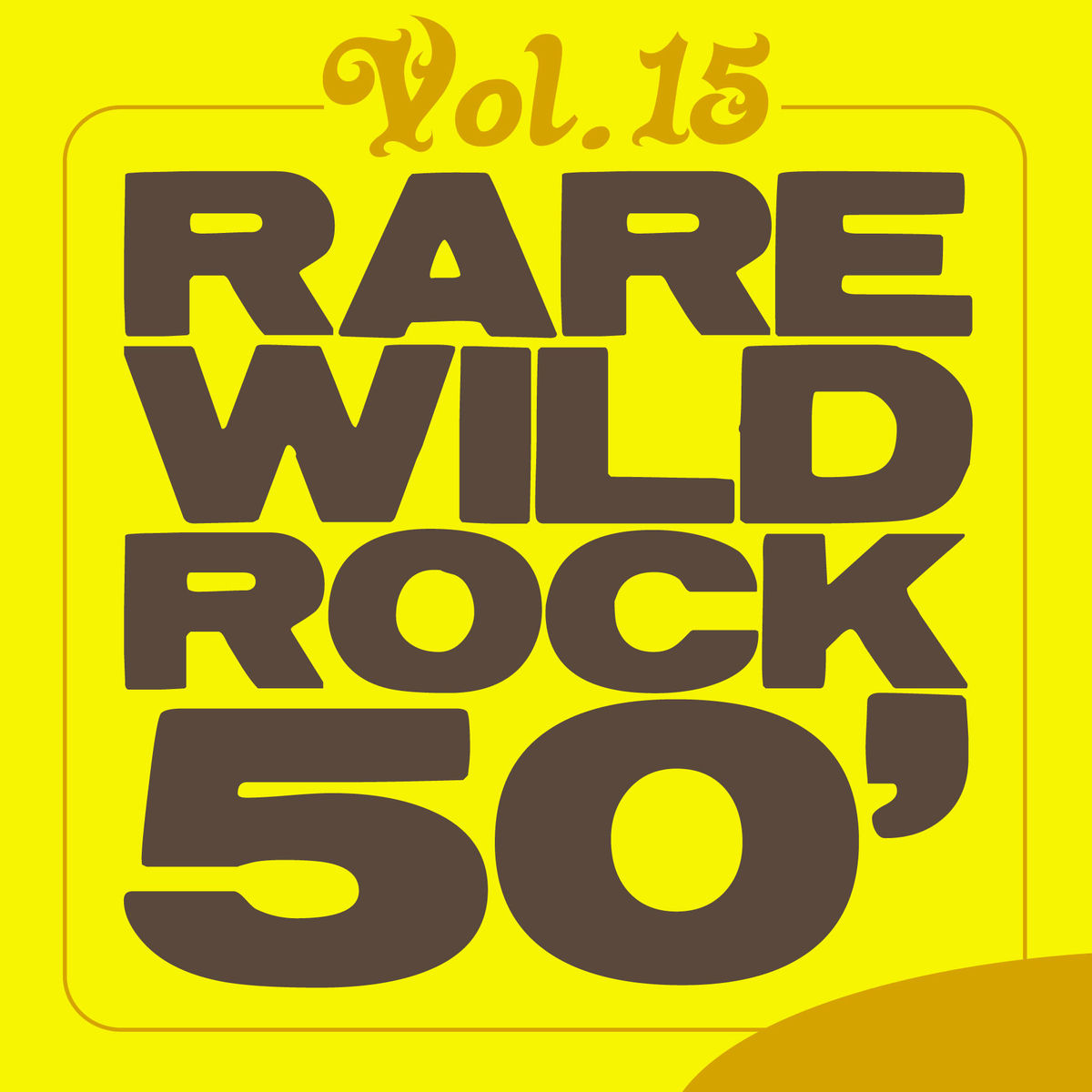 Album cover of Rare Wild Rock 50', Vol. 15