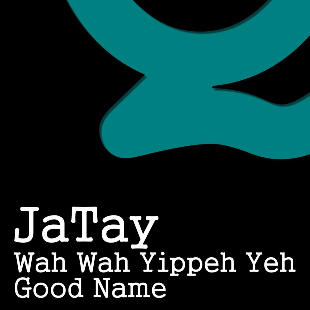Picture of Wah Wah Yippeh Yeh / Good Name