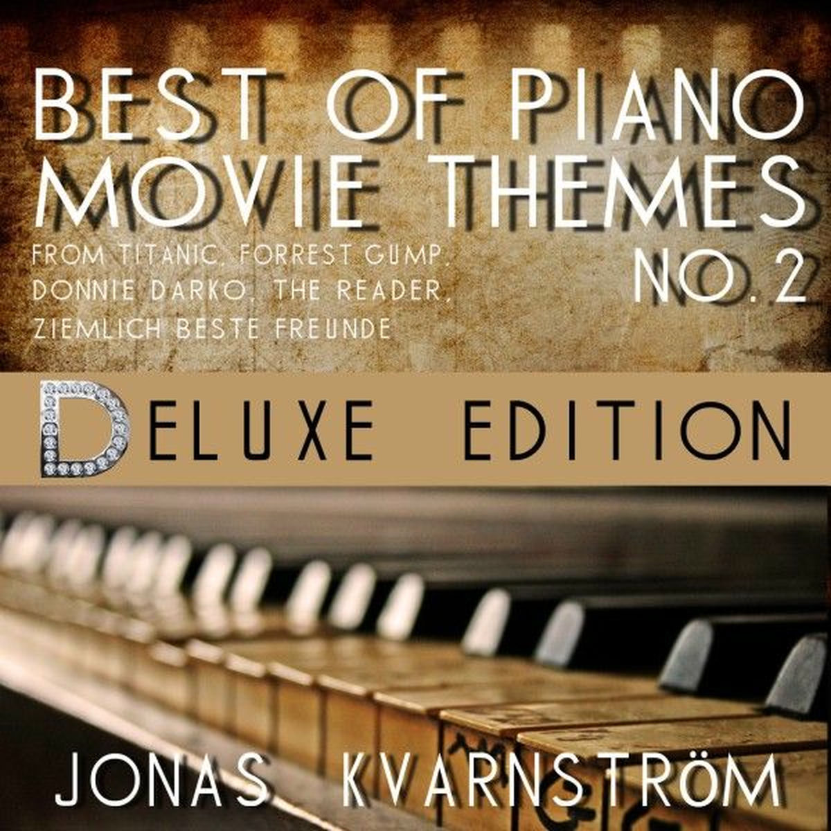 Album cover of Best of Piano Movie Themes No. 2 (Deluxe Edition with Movie Themes from Titanic, Forrest Gump, Donnie Darko, the Reader, Ziemlich Bes