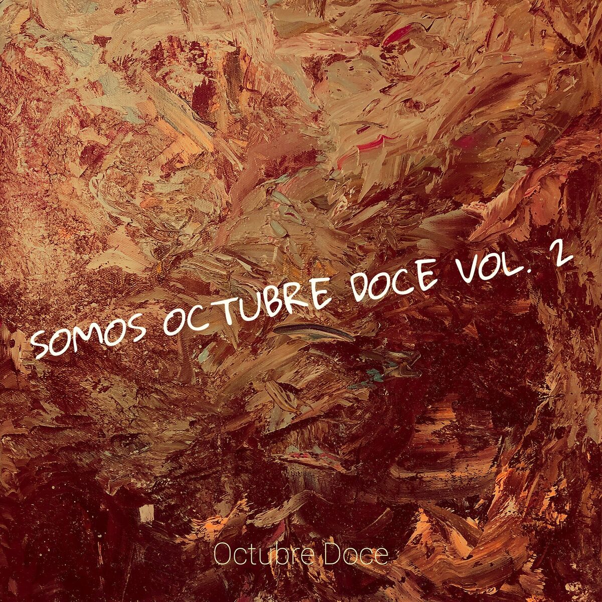 Album cover of Somos Octubre Doce, Vol. 2