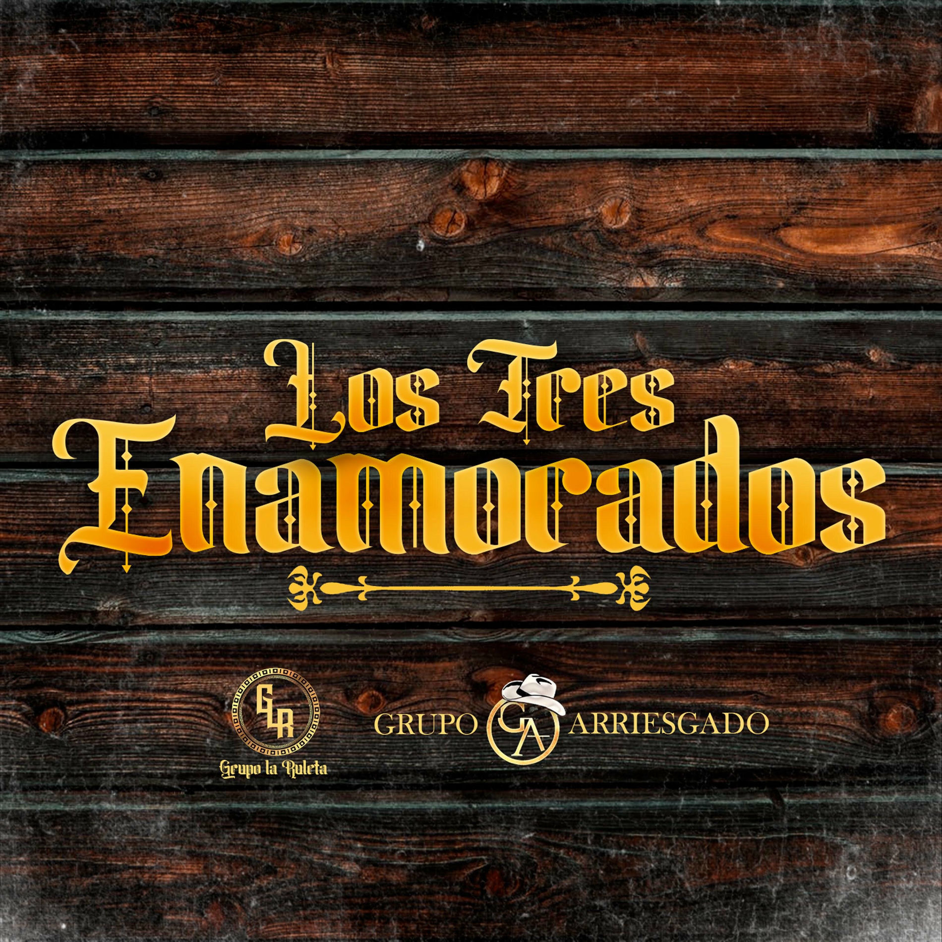 Album cover of Los Tres Enamorados (feat. Grupo Arriesgado)