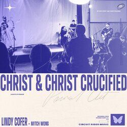 Cover of Christ And Christ Crucified (Live)