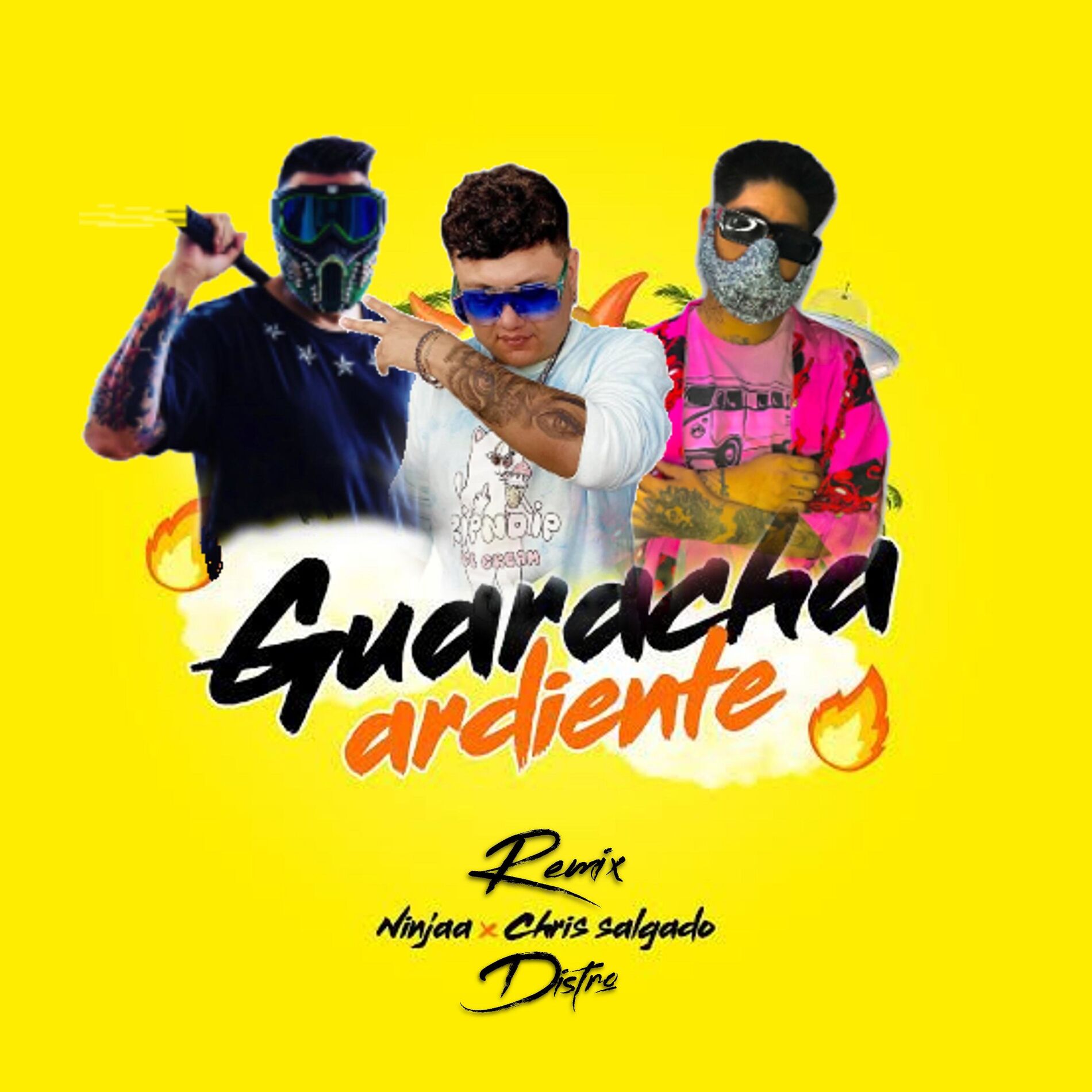 Album cover of La Guaracha Ardiente (feat. Chris Salgado & NINJAA) [Remix]
