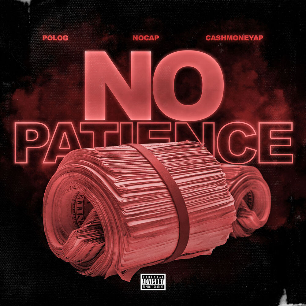 Picture of No Patience (feat. Polo G & NoCap)