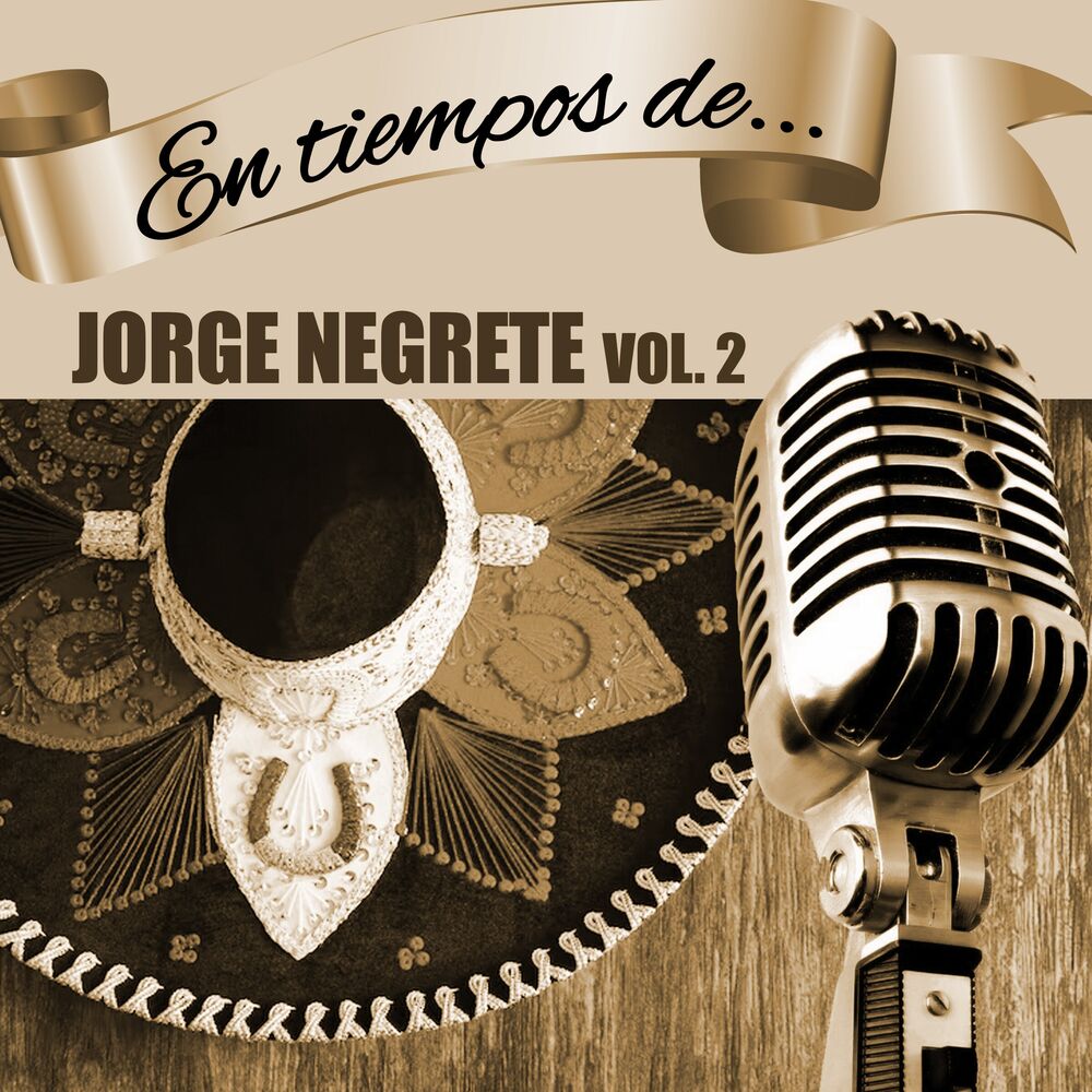 Picture of En Tiempos de Jorge Negrete (Vol. 2)