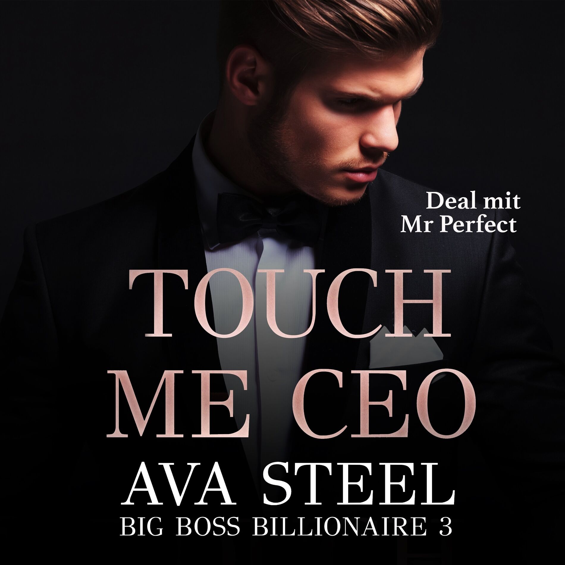 Album cover of Touch me, CEO!: Deal mit Mr. Perfect