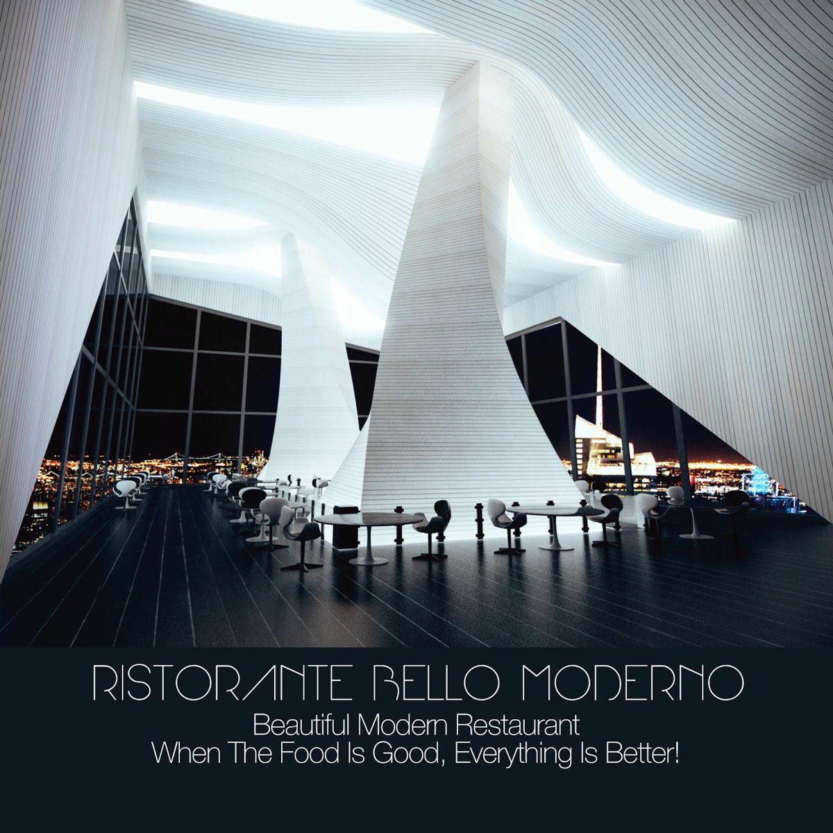 Album cover of Ristorante Bello Moderno (Beautiful Modern Restaurant | When The Food Is Good, Everything Is Better)