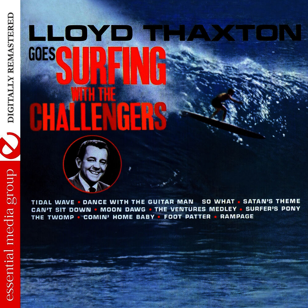 Picture of Lloyd Thaxton Goes Surfing With The Challengers (Remastered)