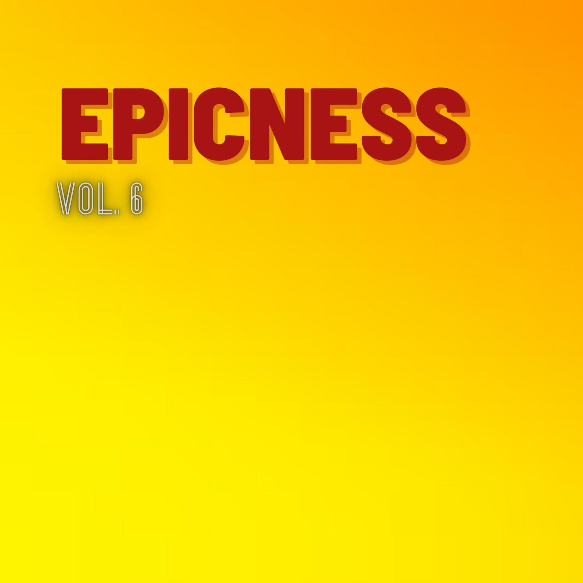 Album cover of Epicness, Vol. 6