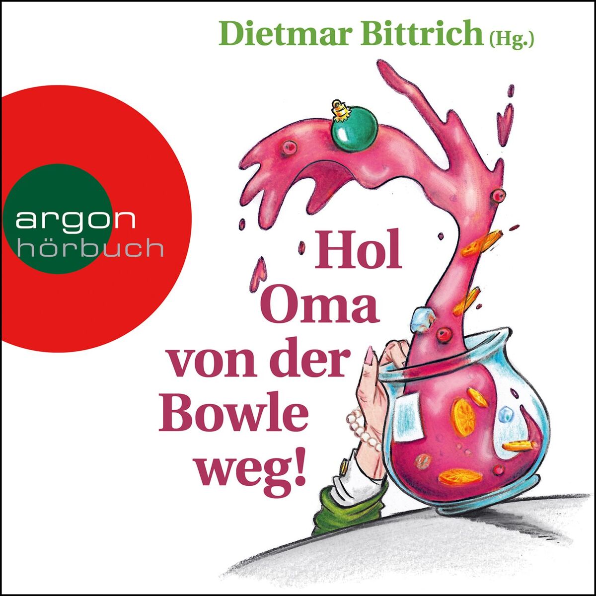 Album cover of Kapitel 1 - Hol Oma von der Bowle weg! - Neue Weihnachtsgeschichten mit der buckligen Verwandtschaft