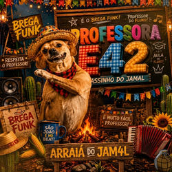 Cover of Professora é 42, Arraiá do Jamal by undefined