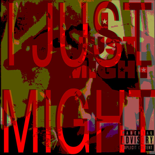 I Just Might