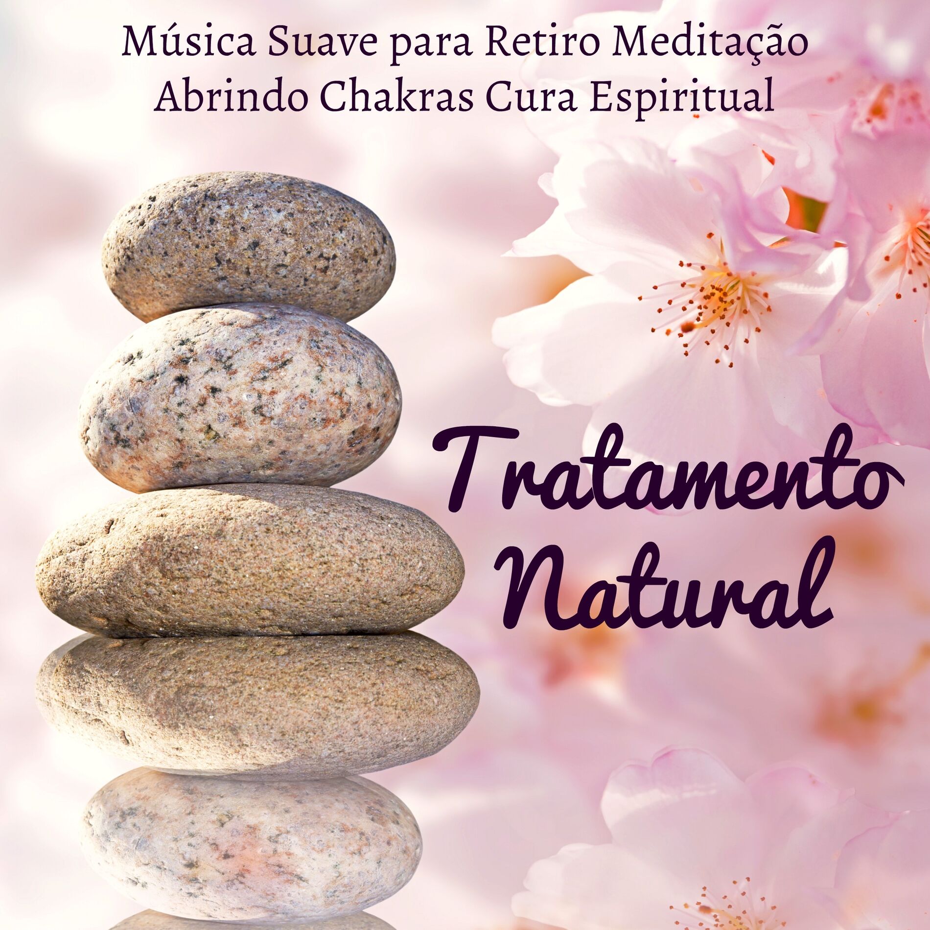 Album cover of Tratamento Natural - Música Suave para Retiro Meditação Abrindo Chakras Cura Espiritual com Sons New Age da Natureza