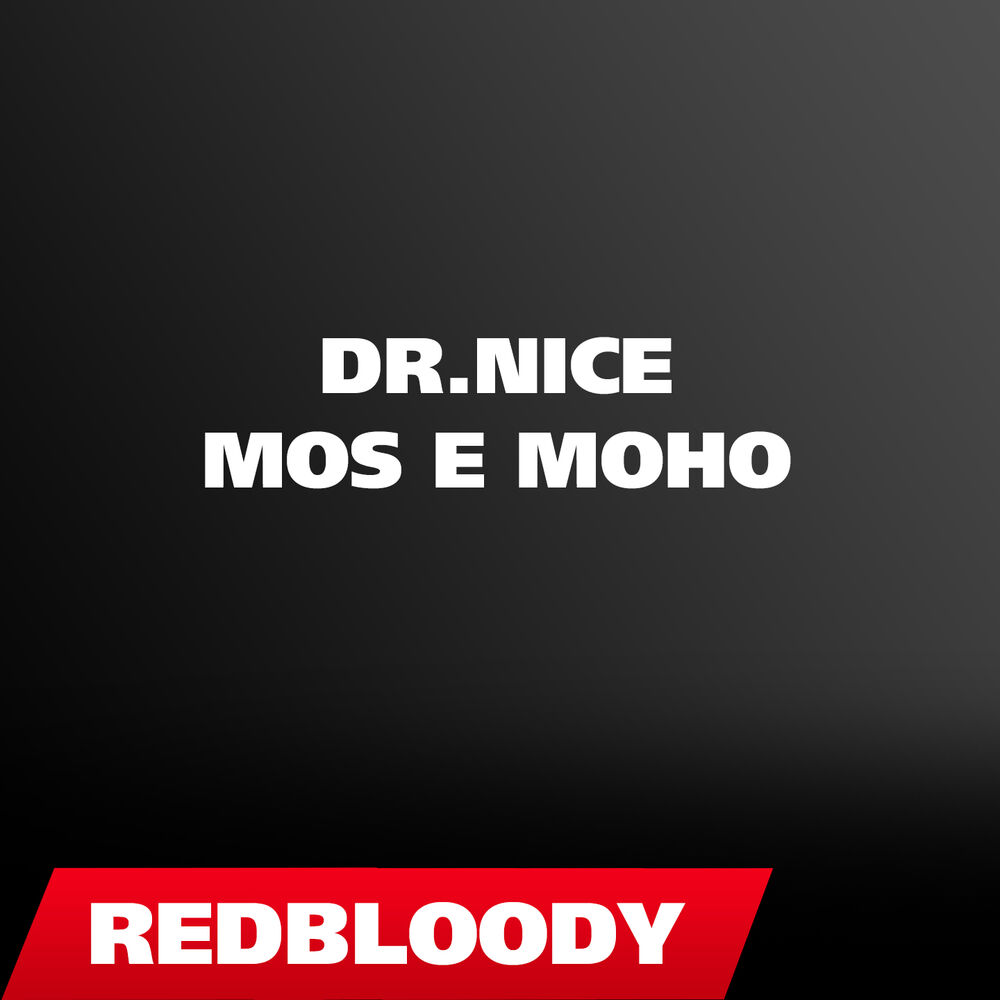 Picture of Dr.Nice - Mos e Moho